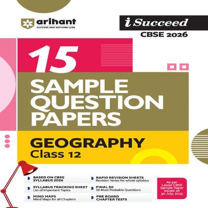 Arihant i-Succeed CBSE 2026— Geography Class 12 | 15 Sample Question Papers 