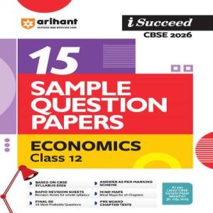 Arihant i-Succeed CBSE 2026— Economics  Class 12 | 15 Sample Question Papers 
