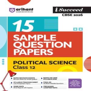 Arihant i-Succeed CBSE 2026— Political science Class 12 | 15 Sample Question Papers 